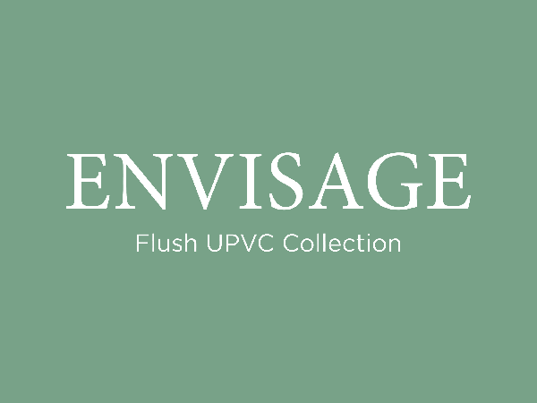 Envisage Flush UPVC Collections for Windows & Doors